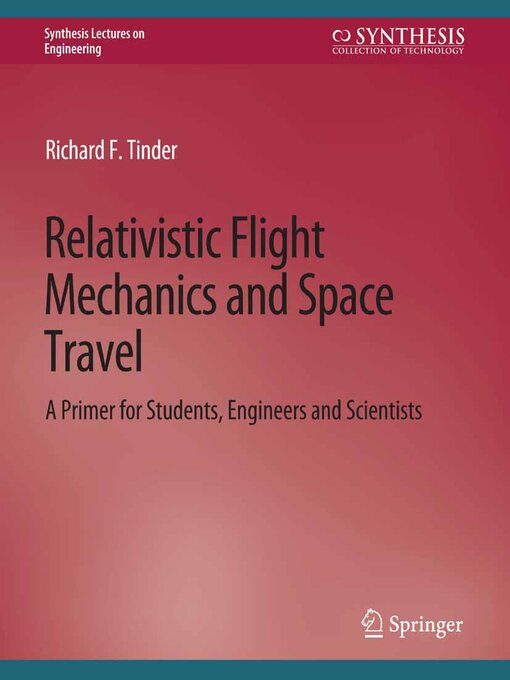 Title details for Relativistic Flight Mechanics and Space Travel by Richard F. Tinder - Available